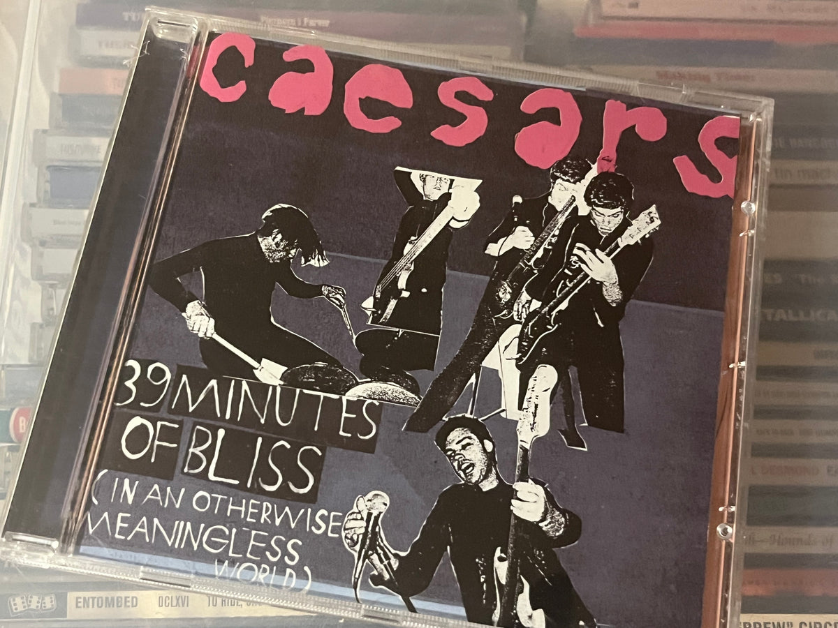 Caesars – 39 Minutes Of Bliss (In An Otherwise Meaningless World) (NM/NM)