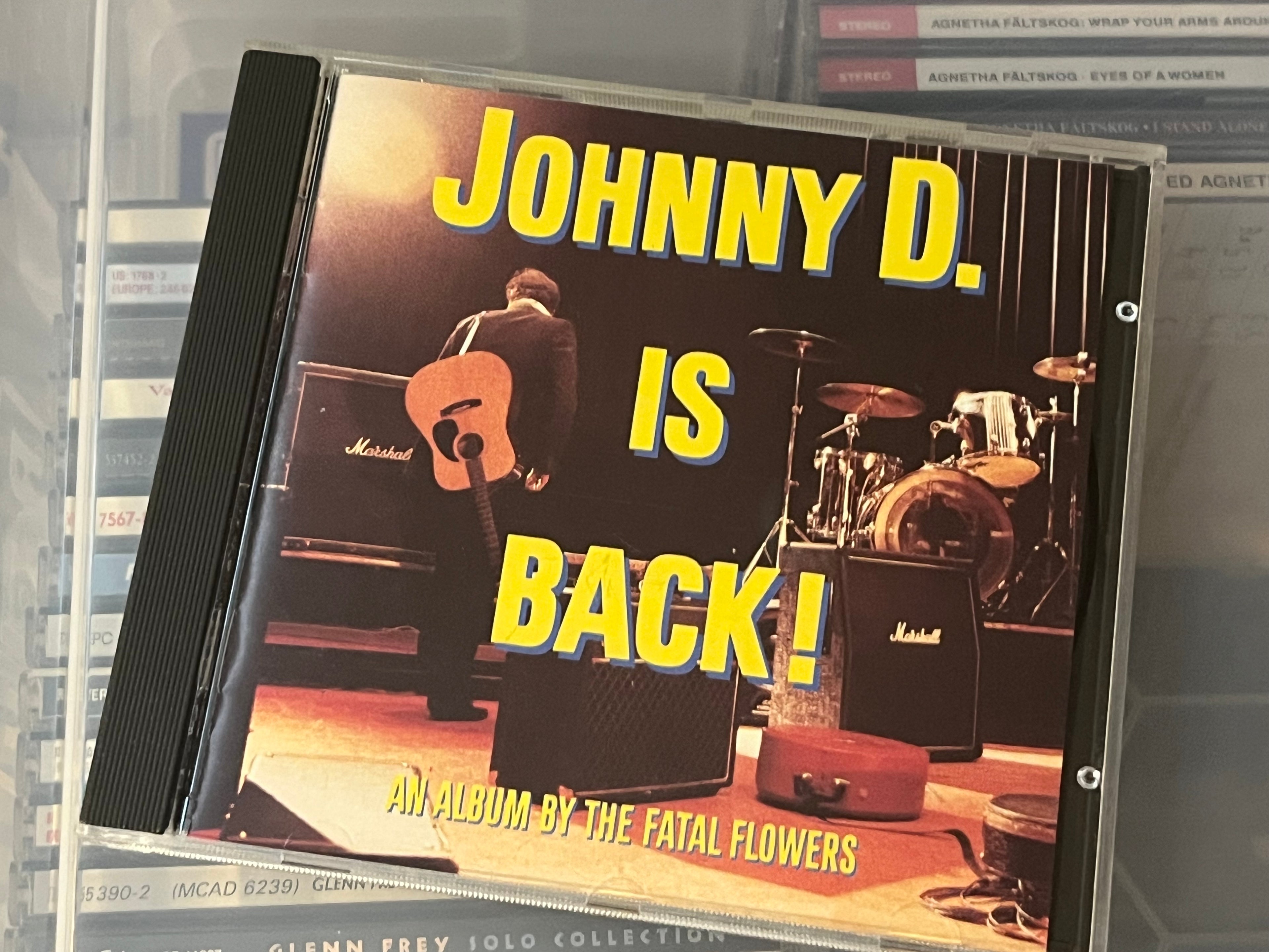 The Fatal Flowers ‎– Johnny D. Is Back! (NM/NM)