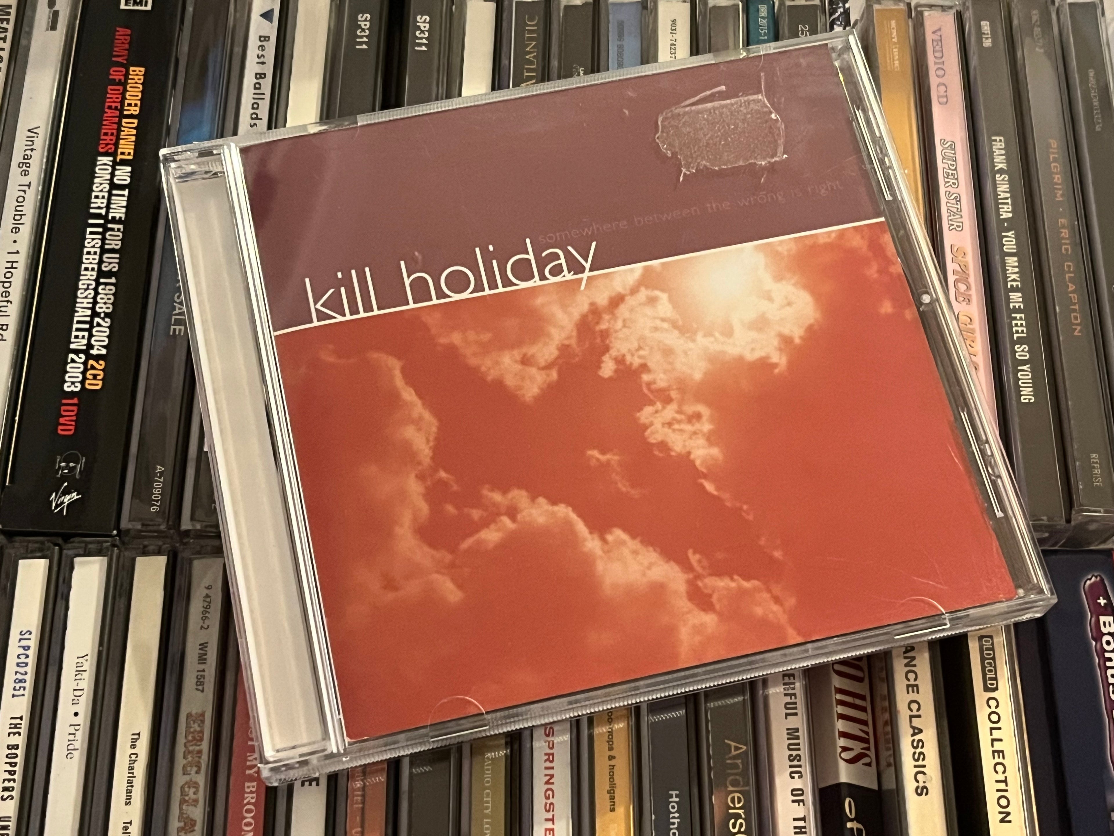 Kill Holiday ‎– Somewhere Between The Wrong Is Right (NM/NM)
