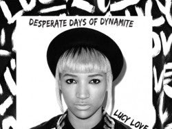 Lucy Love – Desperate Days Of Dynamite (NM/NM)