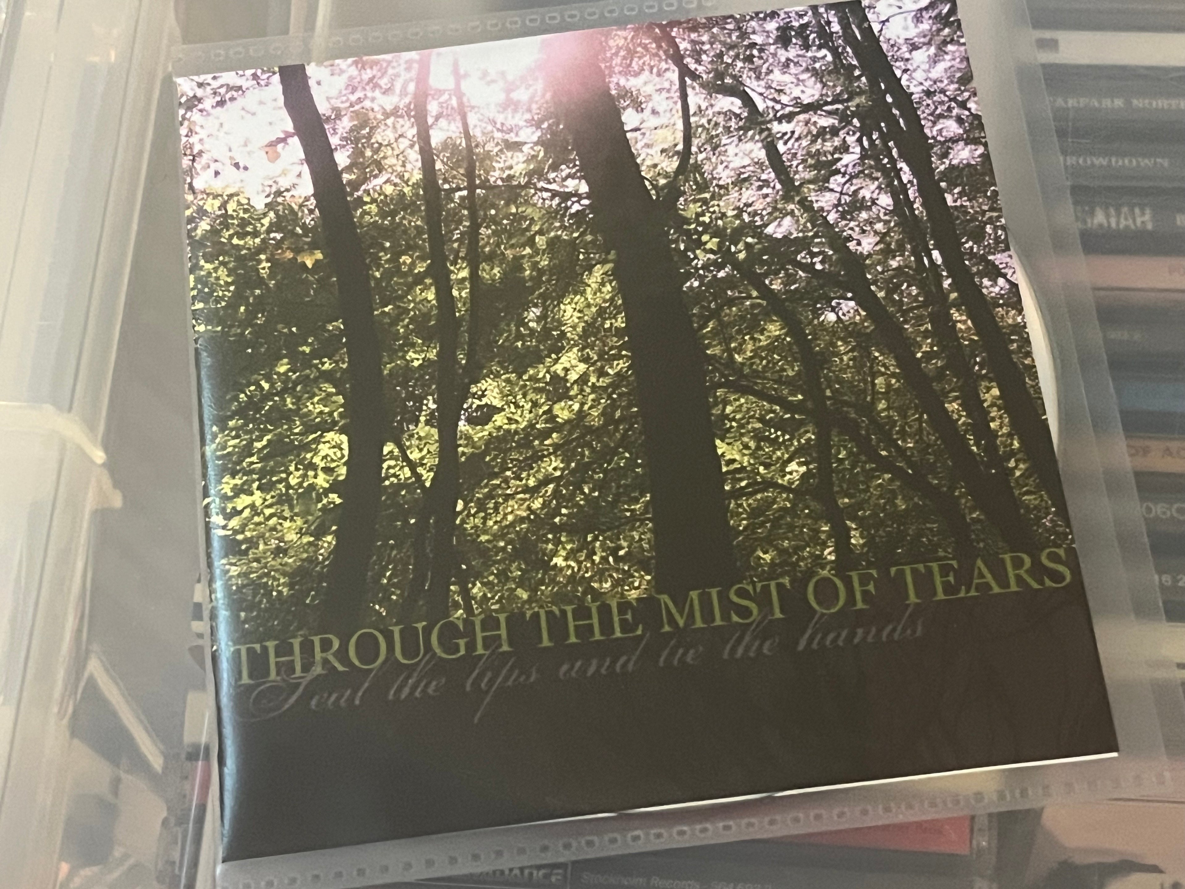 Through The Mist Of Tears - Seal The Lips And Tie The Hands (NM/NM) CDr Demo