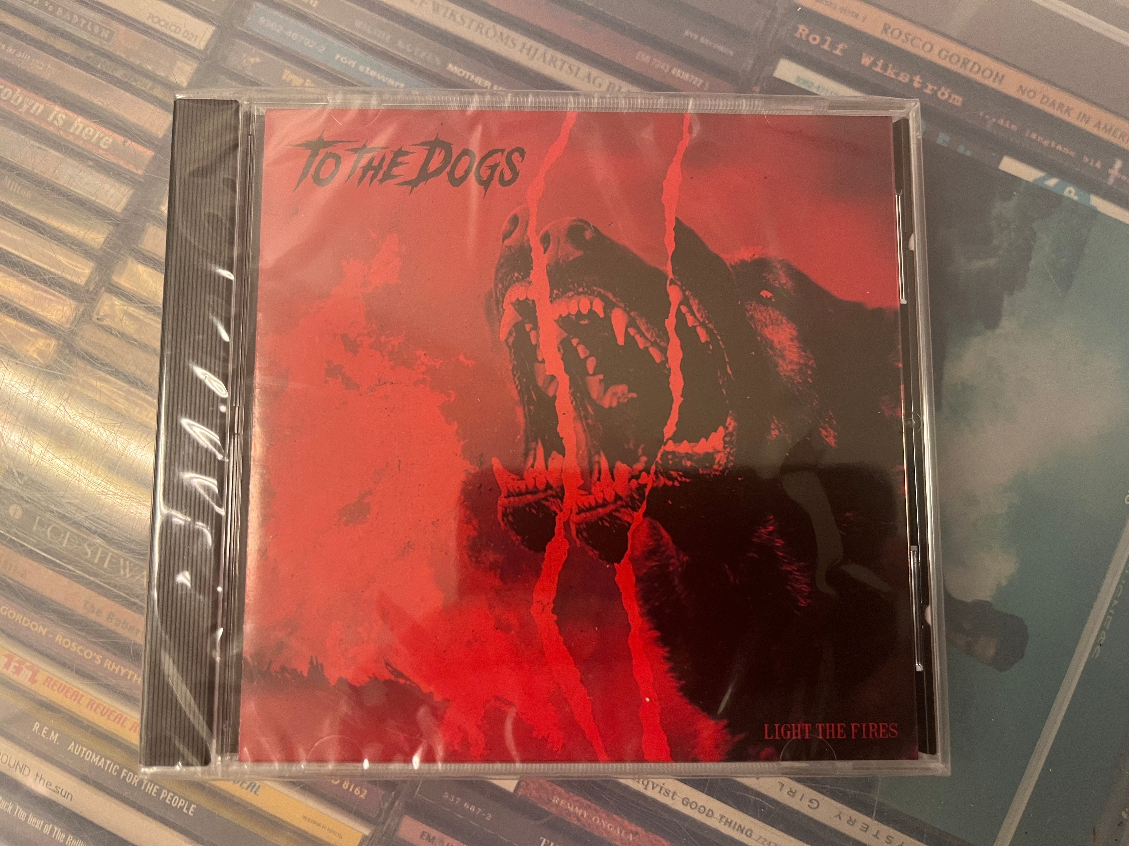 To The Dogs – Light The Fires (sealed)